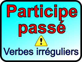 Le participe passé des verbes irréguliers