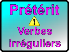 prétérit - verbes irréguliers