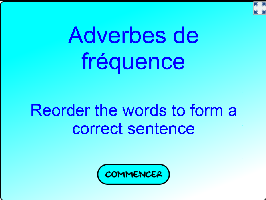 Adverbes de fréquence : Remets les mots dans le bon ordre