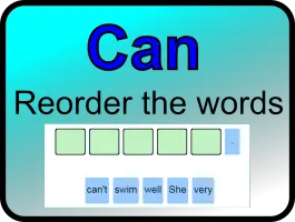 Can  - put the words in the correct order
